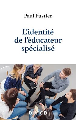 Télécharger le livre :  L'identité de l'éducateur spécialisé
