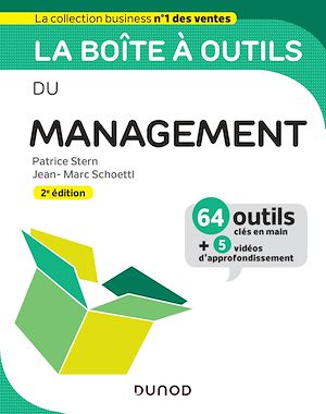 LA BOITE A OUTILS DU MANAGEMENT - 2E ED. - 64 OUTILS ET METHODES