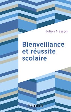 Télécharger le livre :  Bienveillance et réussite scolaire