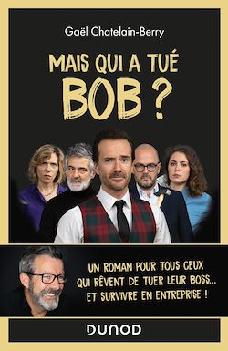 Télécharger le livre :  Mais qui a tué Bob ?