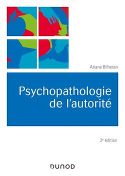 Télécharger le livre :  Psychopathologie de l'autorité - 2e éd.
