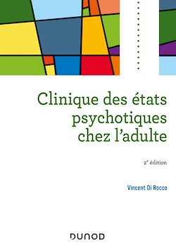 Télécharger le livre :  Clinique des états psychotiques chez l'adulte - 2e éd.