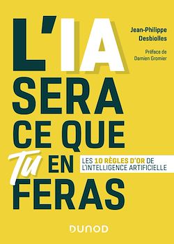 Télécharger le livre :  L'IA sera ce que tu en feras