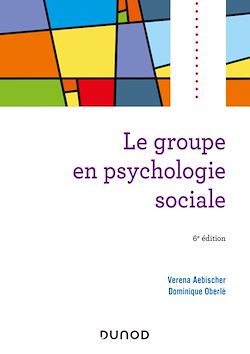 Télécharger le livre :  Le groupe en psychologie sociale - 6e éd.