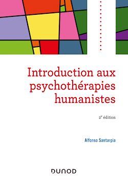 Télécharger le livre :  Introduction aux psychothérapies humanistes - 2e éd.