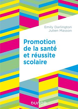 Télécharger le livre :  Promotion de la santé et réussite scolaire