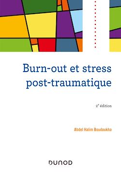Télécharger le livre :  Burn-out et stress post-traumatique - 2e éd.