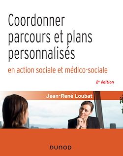 Télécharger le livre :  Coordonner parcours et plans personnalisés en action sociale et médico-sociale - 2e éd.