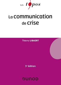 Télécharger le livre :  La communication de crise - 5e éd.