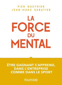 Télécharger le livre :  La force du mental