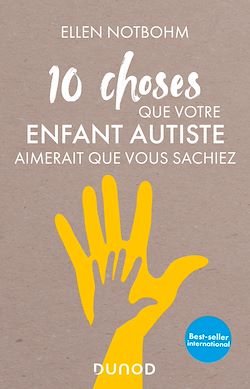 Télécharger le livre :  10 choses que votre enfant autiste aimerait que vous sachiez