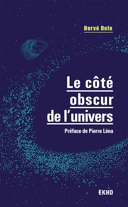 Télécharger le livre :  Le côté obscur de l'univers
