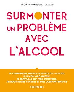 Télécharger le livre :  Surmonter un problème avec l'alcool