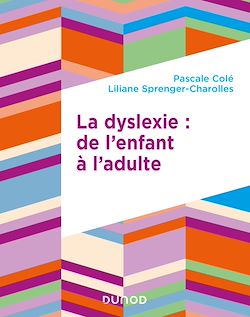 Télécharger le livre :  La dyslexie : de l'enfant à l'adulte