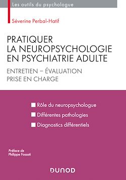 Télécharger le livre :  Pratiquer la neuropsychologie en psychiatrie adulte