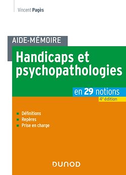 Télécharger le livre :  Aide-mémoire - Handicaps et psychopathologies - 4e éd.