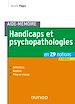 Télécharger le livre :  Aide-mémoire - Handicaps et psychopathologies - 4e éd.