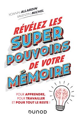 Télécharger le livre :  Révélez les super pouvoirs de votre mémoire