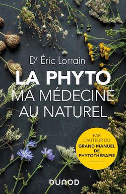 Télécharger le livre :  La phyto, ma médecine au naturel