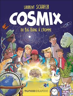 Télécharger le livre :  Cosmix - Du Big Bang à L'Homme