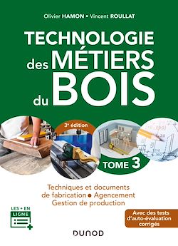 Télécharger le livre :  Technologie des métiers du bois - Tome 3 - 3e éd.