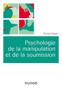 Télécharger le livre :  Psychologie de la manipulation et de la soumission