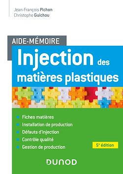 Télécharger le livre :  Aide-mémoire Injection des matières plastiques - 5e éd.