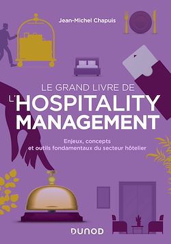 Télécharger le livre :  Le grand livre de l'hospitality management