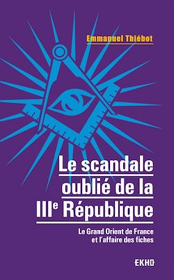 Télécharger le livre :  Le scandale oublié de la IIIe République