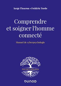 Télécharger le livre :  Comprendre et soigner l'homme connecté