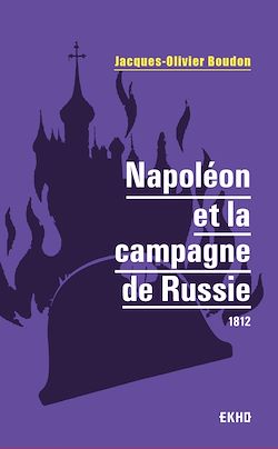 Télécharger le livre :  Napoléon et la campagne de Russie