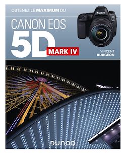 Télécharger le livre :  Obtenez le maximum du Canon EOS 5D Mark IV