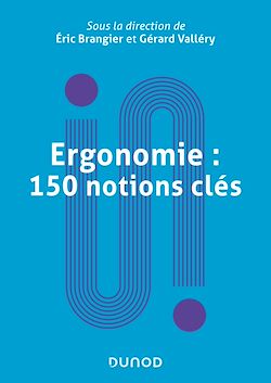 Télécharger le livre :  Ergonomie : 150 notions clés