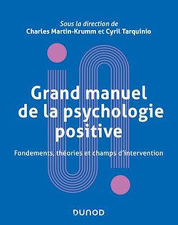 Télécharger le livre :  Grand manuel de psychologie positive