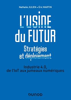 Télécharger le livre :  L'usine du futur - Stratégies et déploiement - 2e éd.