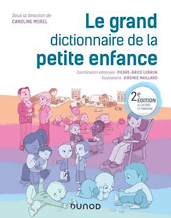Télécharger le livre :  Le grand dictionnaire de la petite enfance - 2e éd.
