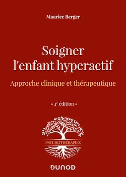 Télécharger le livre :  Soigner l'enfant hyperactif - 4e ed.