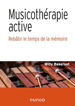 Télécharger le livre :  Musicothérapie active - Le temps de la mémoire