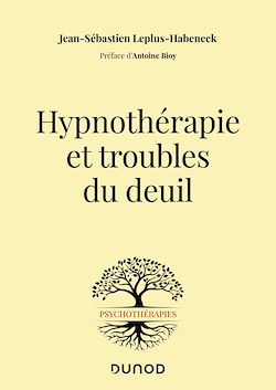 Télécharger le livre :  Hypnothérapie et troubles du deuil