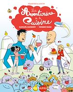 Télécharger le livre :  Les aventuriers de la cuisine