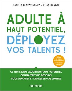 Télécharger le livre :  Adulte à haut potentiel, déployez vos talents ! 2e éd.