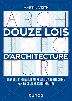 Télécharger le livre :  Douze lois d'architecture