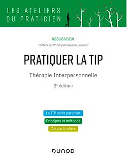 Télécharger le livre :  Pratiquer la TIP - Thérapie Interpersonnelle - 2e éd.