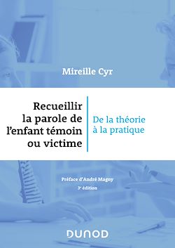 Télécharger le livre :  Recueillir la parole de l'enfant témoin ou victime - 3e éd.