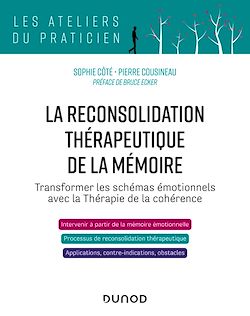 Télécharger le livre :  La reconsolidation thérapeutique de la mémoire