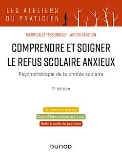 Télécharger le livre :  Comprendre et soigner le refus scolaire anxieux - 2e éd.