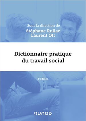 Téléchargez le livre :  Dictionnaire pratique du travail social - 2e éd.