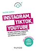 Télécharger le livre :  Instagram, Tik Tok, YouTube
