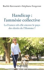 Télécharger le livre :  Handicap : l'amnésie collective