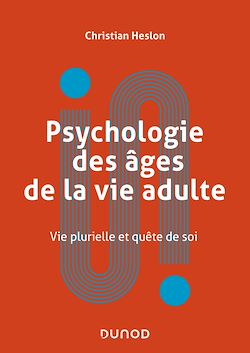 Télécharger le livre :  Psychologie des âges de la vie adulte